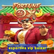 esportiva vip baixar